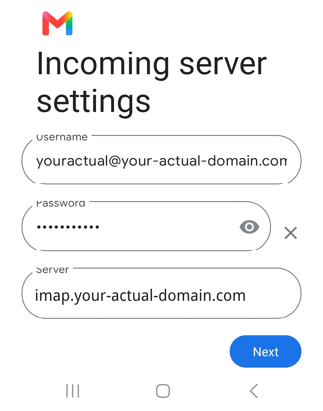 Gmail incoming server settings with Server set to imap.your-actual-domain.com